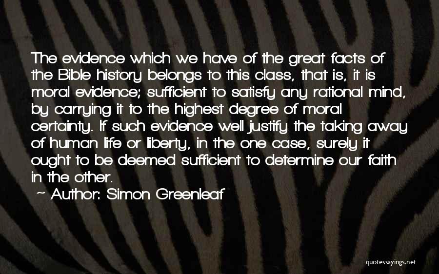 Life Justify Quotes By Simon Greenleaf