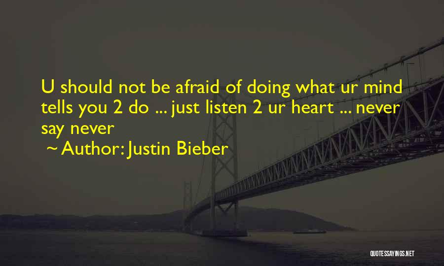 Life Justin Bieber Quotes By Justin Bieber