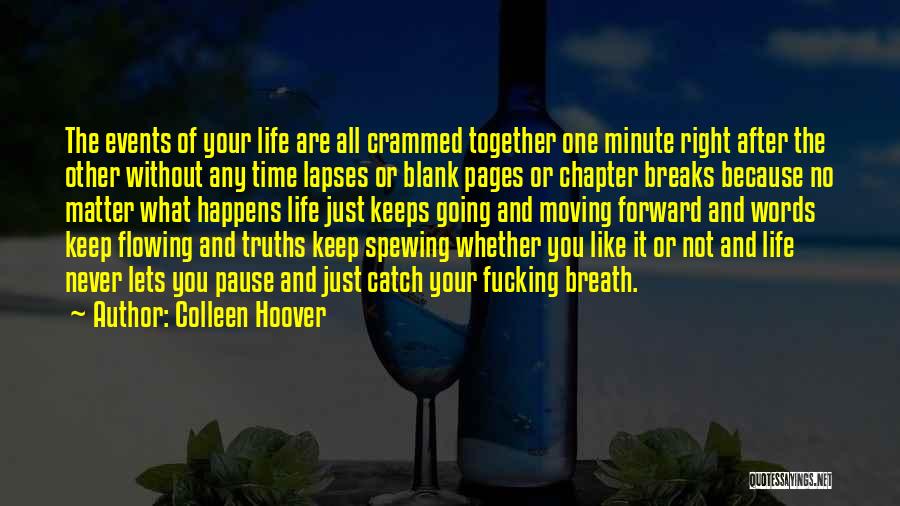 Life Keep Going Quotes By Colleen Hoover