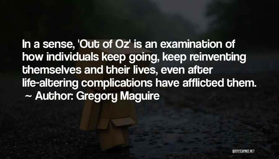 Life Keep Going Quotes By Gregory Maguire