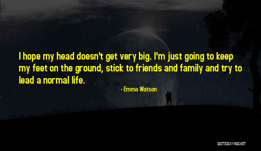 Life Keep Your Head Up Quotes By Emma Watson Life Keep Your Head Up Quotes By Emma Watson