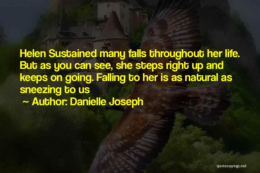 Life Keeps Going Quotes By Danielle Joseph