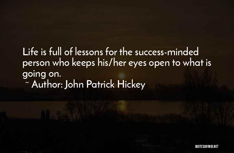 Life Keeps Going Quotes By John Patrick Hickey