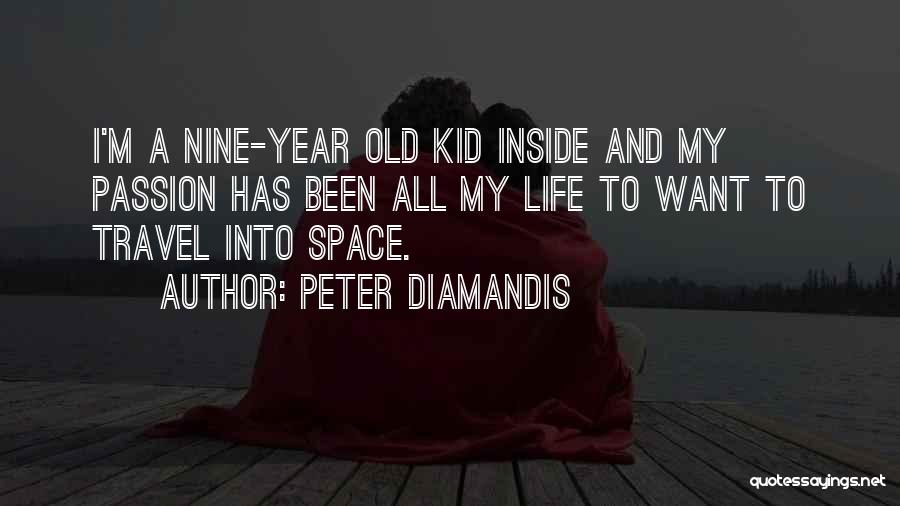 Life Kid Quotes By Peter Diamandis