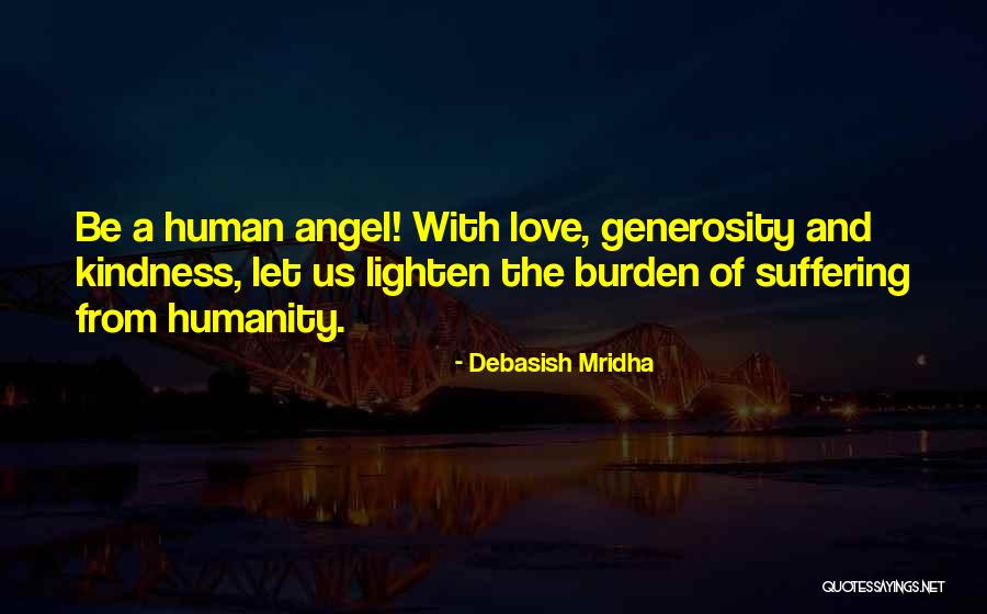 Life Kindness Quotes By Debasish Mridha Life Kindness Quotes By Debasish Mridha