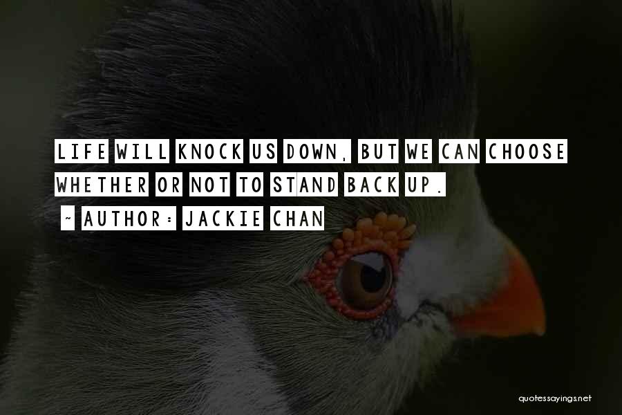 Life Knock Me Down Quotes By Jackie Chan