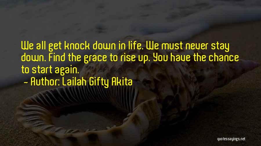 Life Knock Me Down Quotes By Lailah Gifty Akita