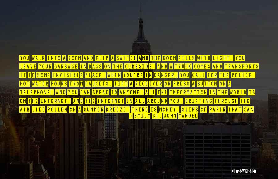 Life Landscape Quotes By Emily St. John Mandel Life Landscape Quotes By Emily St. John Mandel