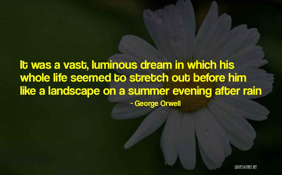 Life Landscape Quotes By George Orwell Life Landscape Quotes By George Orwell