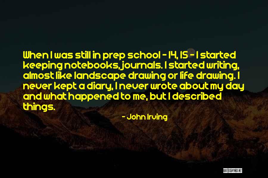 Life Landscape Quotes By John Irving Life Landscape Quotes By John Irving