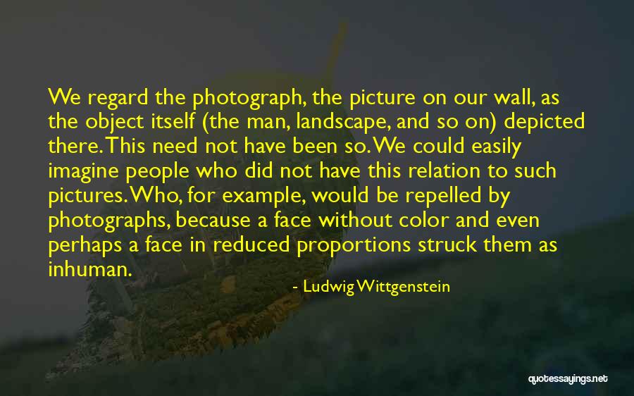 Life Landscape Quotes By Ludwig Wittgenstein Life Landscape Quotes By Ludwig Wittgenstein