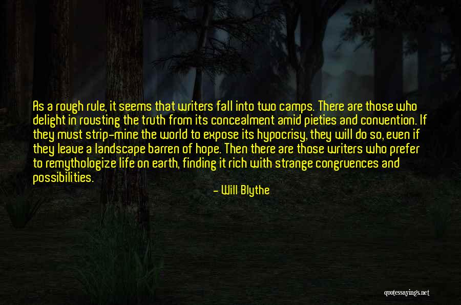 Life Landscape Quotes By Will Blythe Life Landscape Quotes By Will Blythe
