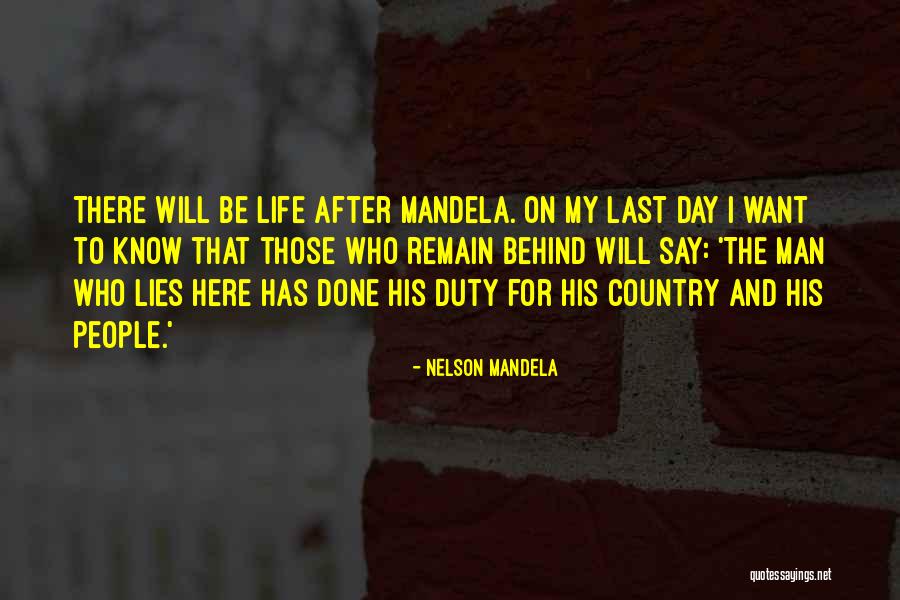 Life Last Day Quotes By Nelson Mandela Life Last Day Quotes By Nelson Mandela