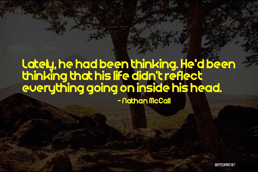 Life Lately Quotes By Nathan McCall Life Lately Quotes By Nathan McCall