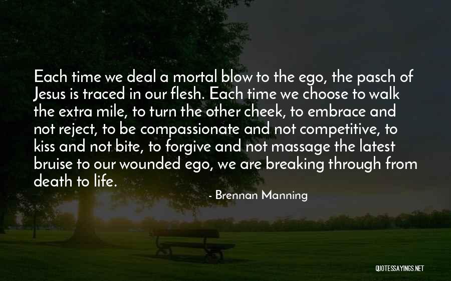 Life Latest Quotes By Brennan Manning Life Latest Quotes By Brennan Manning