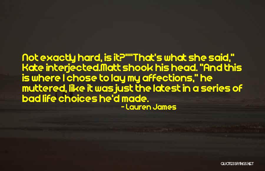 Life Latest Quotes By Lauren James