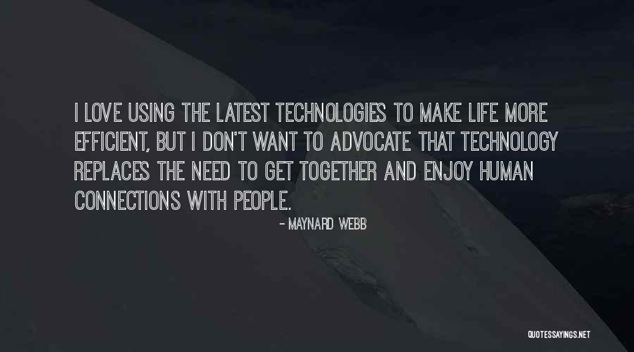 Life Latest Quotes By Maynard Webb