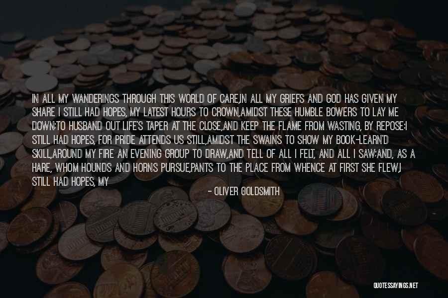 Life Latest Quotes By Oliver Goldsmith Life Latest Quotes By Oliver Goldsmith