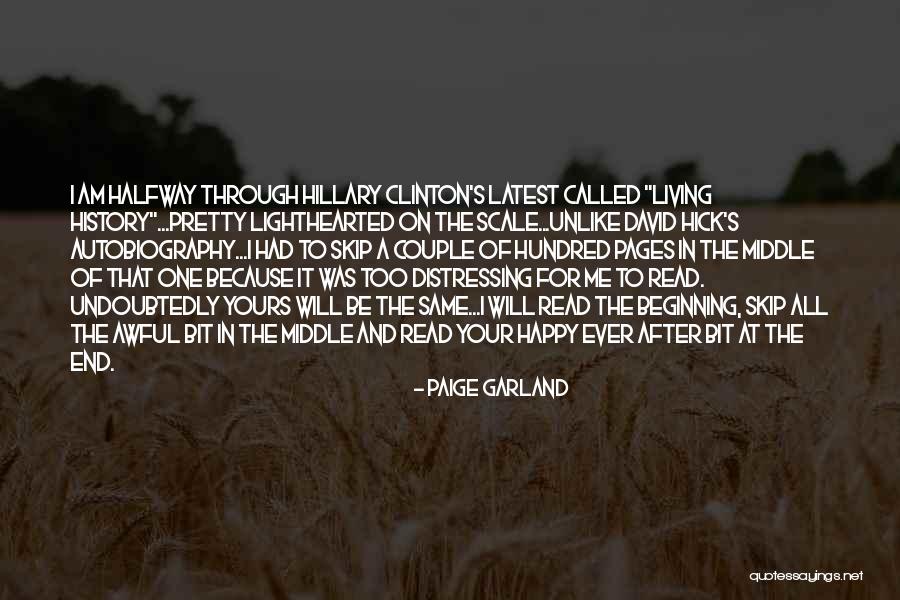 Life Latest Quotes By Paige Garland Life Latest Quotes By Paige Garland