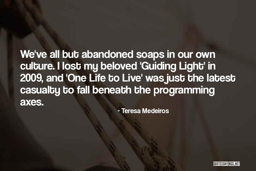 Life Latest Quotes By Teresa Medeiros Life Latest Quotes By Teresa Medeiros