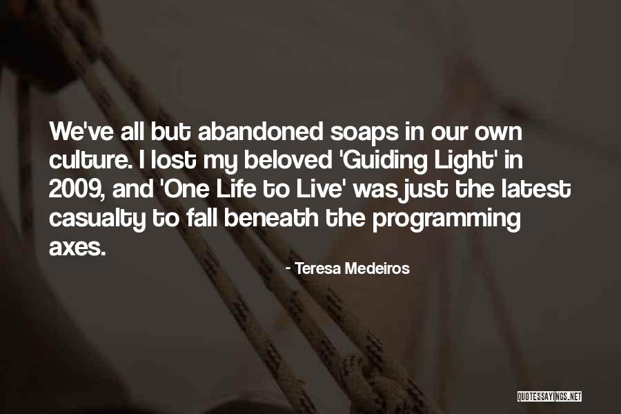 Life Latest Quotes By Teresa Medeiros