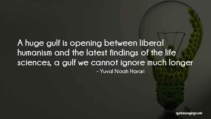 Life Latest Quotes By Yuval Noah Harari Life Latest Quotes By Yuval Noah Harari
