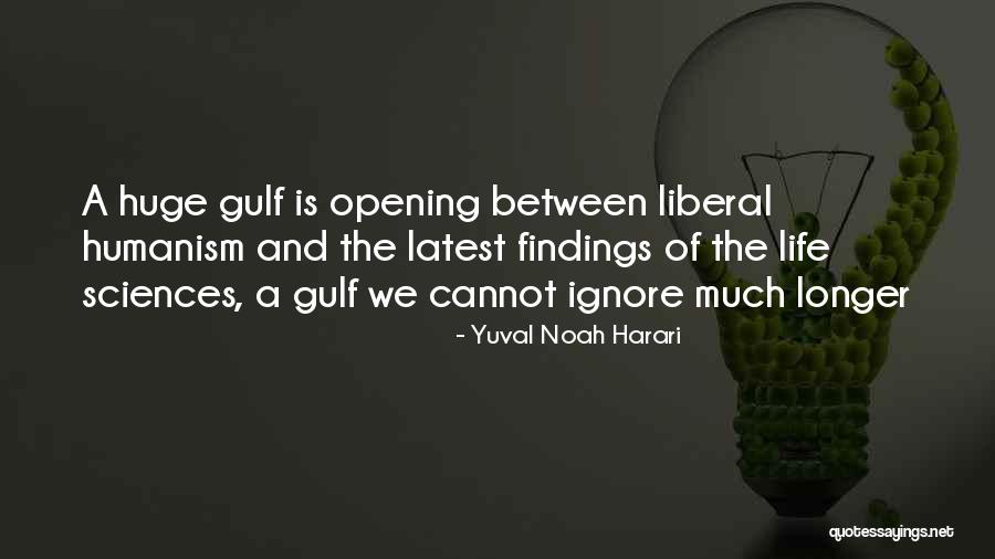 Life Latest Quotes By Yuval Noah Harari