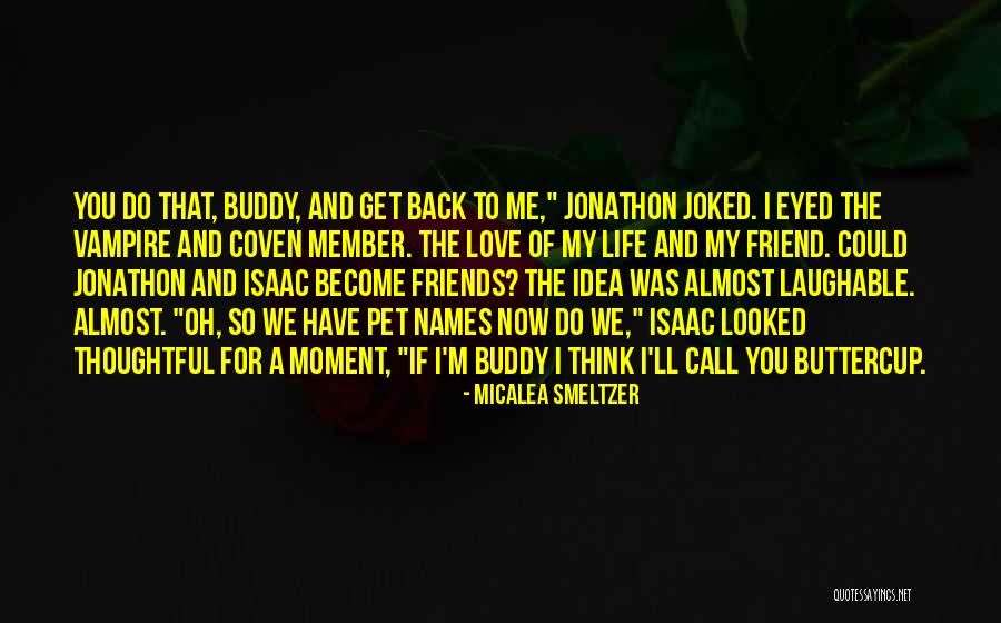 Life Laughable Quotes By Micalea Smeltzer Life Laughable Quotes By Micalea Smeltzer