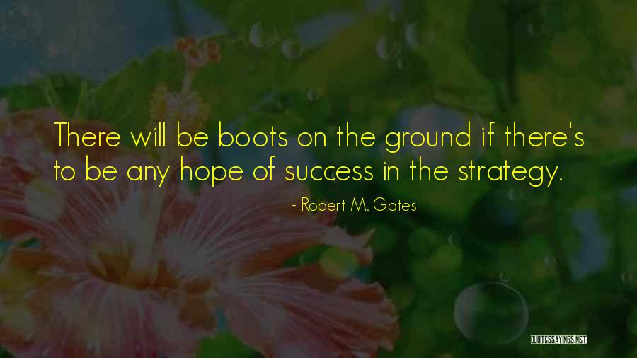 Life Laughable Quotes By Robert M. Gates Life Laughable Quotes By Robert M. Gates