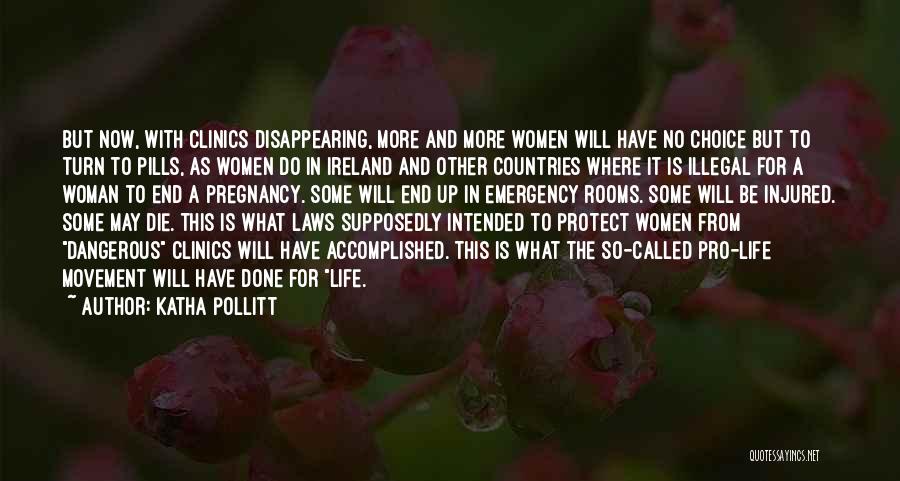 Life Laws Quotes By Katha Pollitt