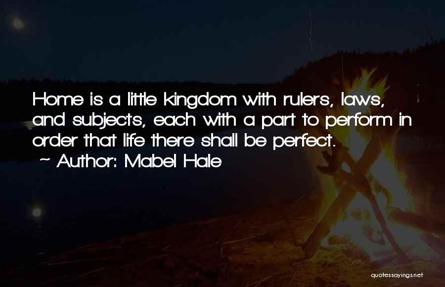 Life Laws Quotes By Mabel Hale