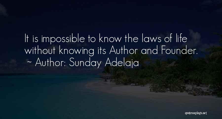 Life Laws Quotes By Sunday Adelaja