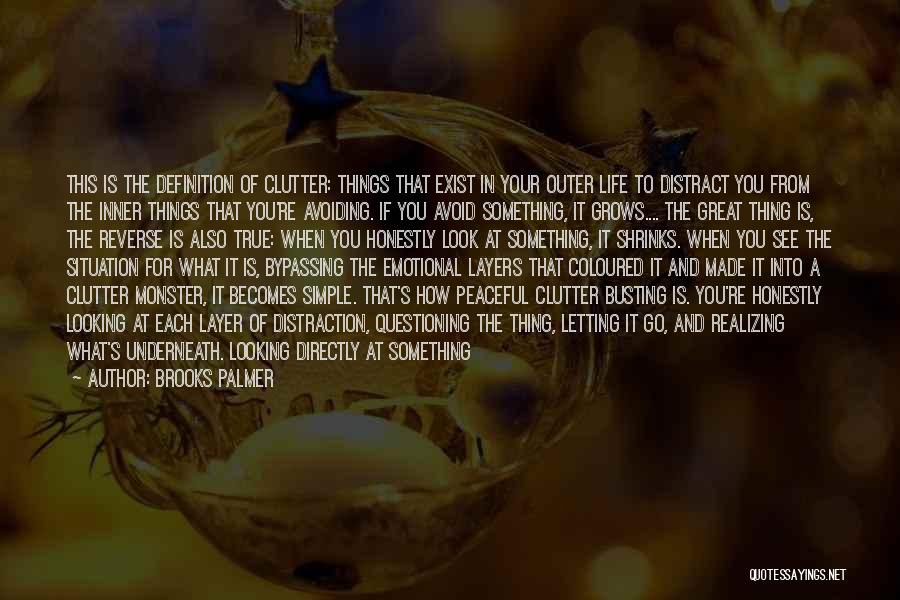 Life Layers Quotes By Brooks Palmer