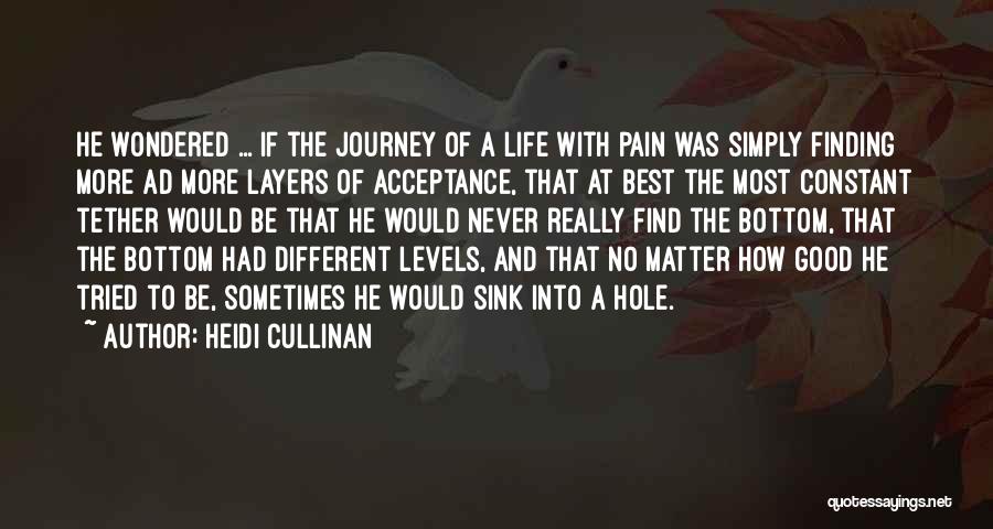 Life Layers Quotes By Heidi Cullinan