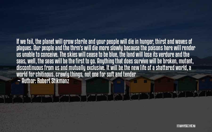 Life Layers Quotes By Robert Stikmanz