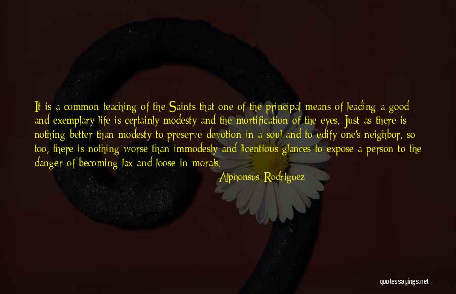Life Leading Quotes By Alphonsus Rodriguez Life Leading Quotes By Alphonsus Rodriguez