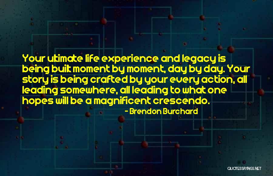 Life Leading Quotes By Brendon Burchard