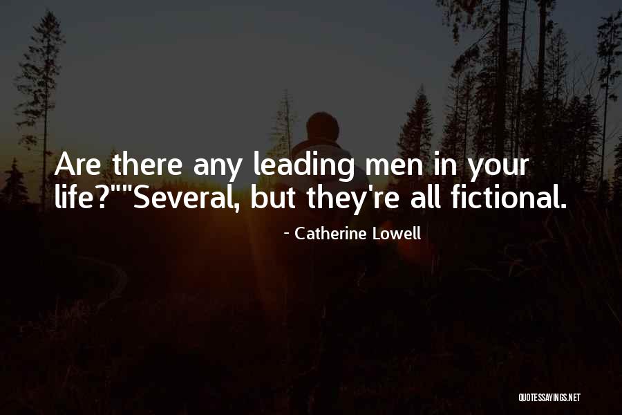 Life Leading Quotes By Catherine Lowell