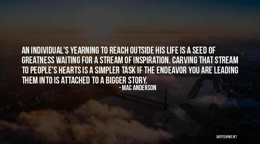 Life Leading Quotes By Mac Anderson