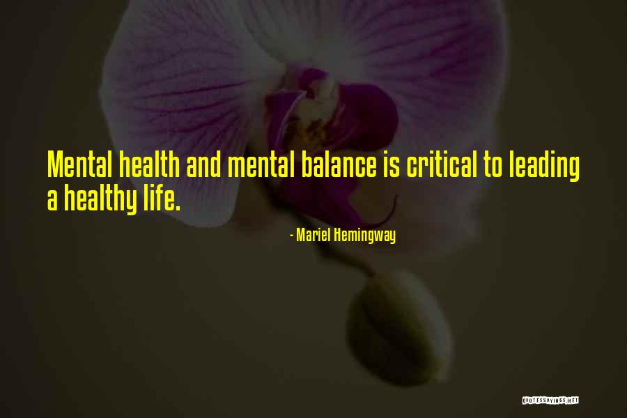 Life Leading Quotes By Mariel Hemingway Life Leading Quotes By Mariel Hemingway