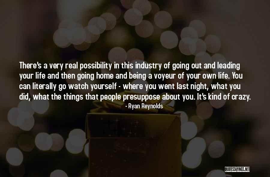 Life Leading Quotes By Ryan Reynolds