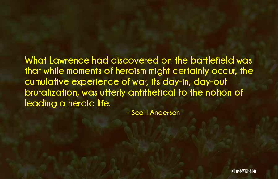 Life Leading Quotes By Scott Anderson