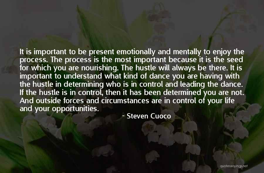 Life Leading Quotes By Steven Cuoco