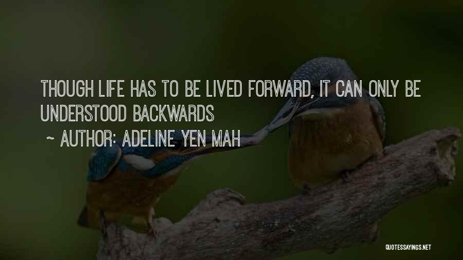 Life Learning Experience Quotes By Adeline Yen Mah