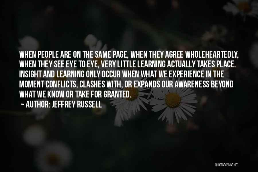 Life Learning Experience Quotes By Jeffrey Russell