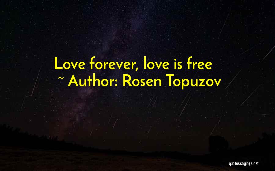 Life Learning Experience Quotes By Rosen Topuzov