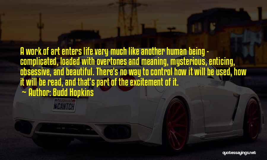 Life Less Complicated Quotes By Budd Hopkins