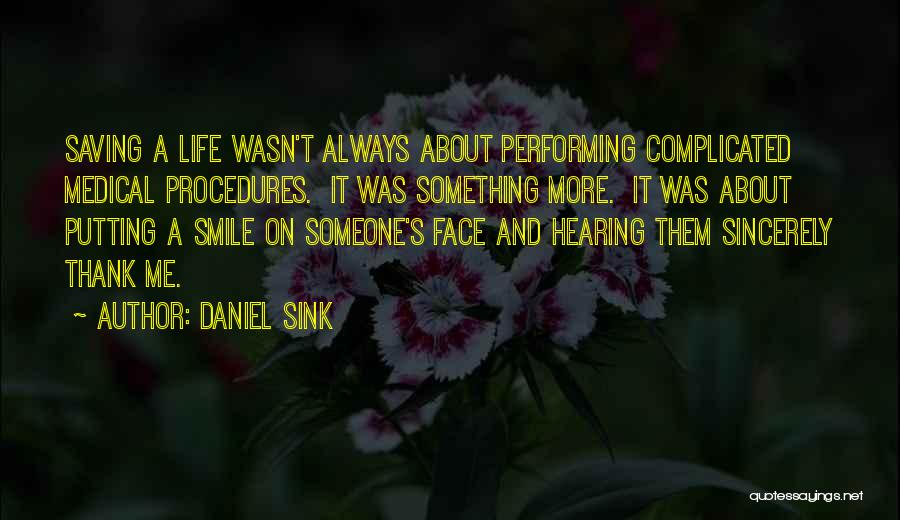 Life Less Complicated Quotes By Daniel Sink