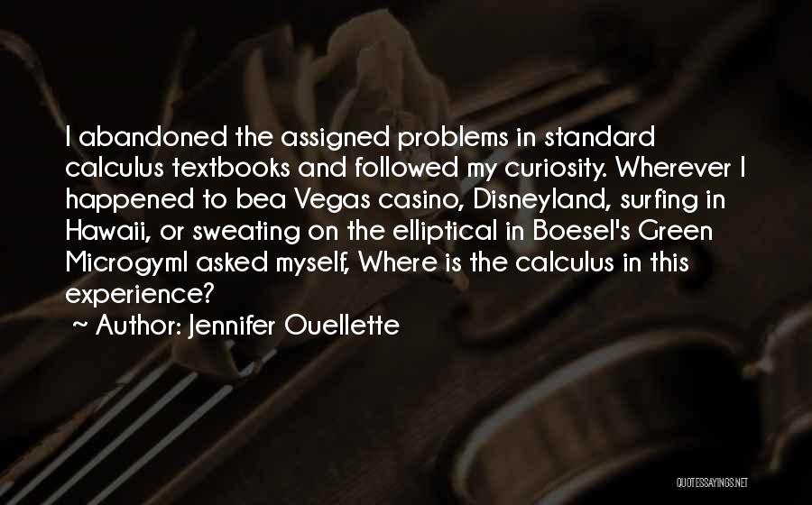 Life Lessons And Experience Quotes By Jennifer Ouellette