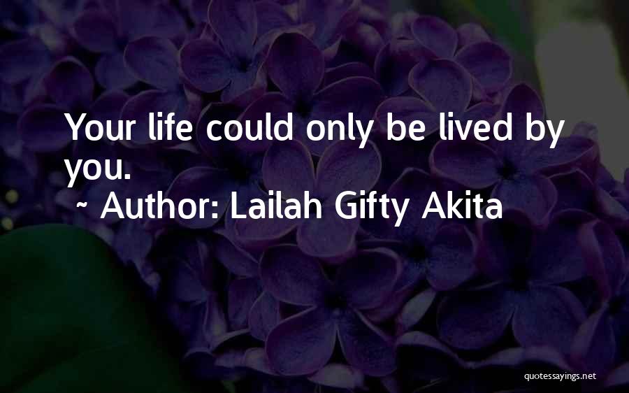 Life Lessons And Experience Quotes By Lailah Gifty Akita